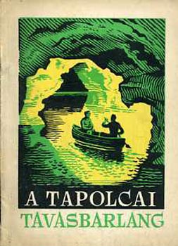 Zákonyi Ferenc dr. (szerk.) - A tapolcai tavasbarlang