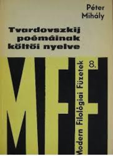 P�ter Mih�ly - Tvardovszkij po�m�inak k�lt�i nyelve