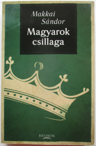 Makkai S�ndor - Magyarok csillaga