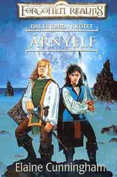 Elaine Cunningham - �rnyelf (Dal �s kard 1.)- Forgotten Realms
