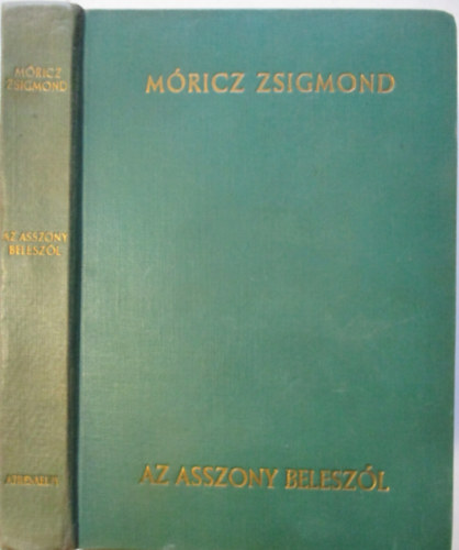 M�ricz Zsigmond - Az asszony belesz�l