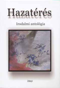 Hazat�r�s - Irodalmi antol�gia