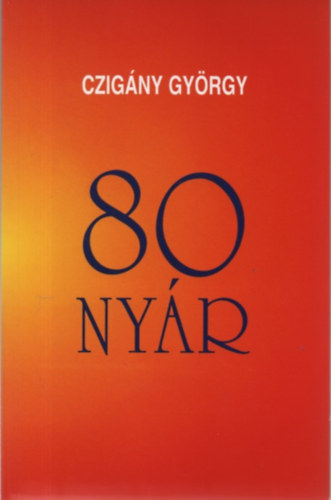 Czigny Gyrgy - 80 nyr