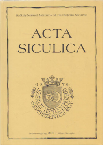 Kinda Istvn  (fszerk.) - Acta Siculica 2011.