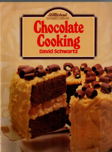 David Schwartz - Chocolate Cooking.