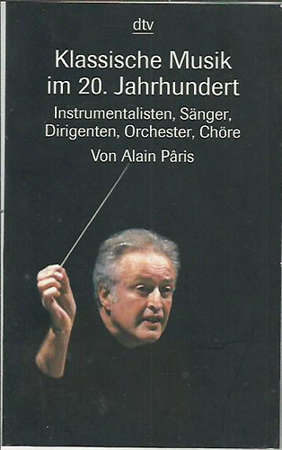 Alain von P�ris - Klassische Musik im 20. Jahrhundert
