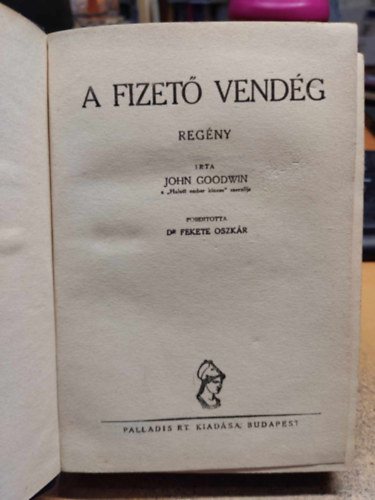 John Goodwin - A fizet vendg (1 pengs regnyek)