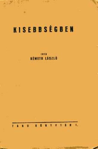 Nmeth Lszl - Kisebbsgben