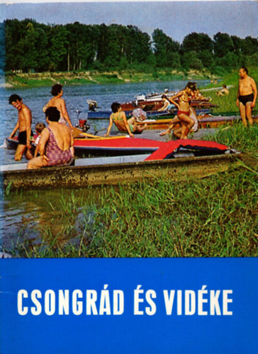 Gát László; dr. Trogmayer Ottó - Csongrád és vidéke