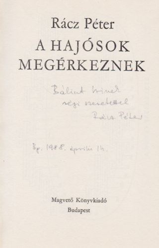 Rcz Pter - A hajsok megrkeznek (Dediklt)