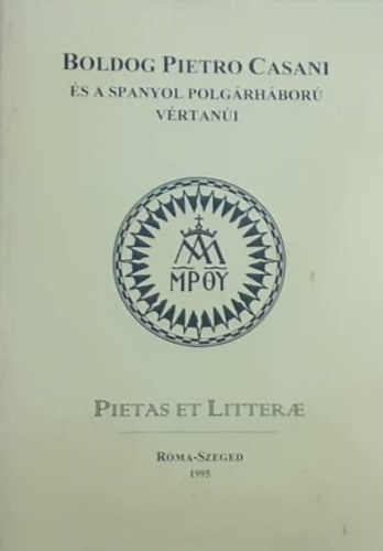 Boldog Pietro Casani, a szerzetesi szeg�nys�g �s a nevel�s apostola