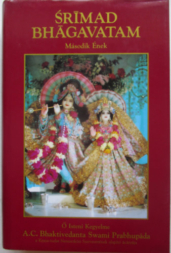 A.C. Bhaktivedanta Swami Prabhupada - Srimad Bhagavatam - Msodik nek "A kozmikus megnyilvnuls"