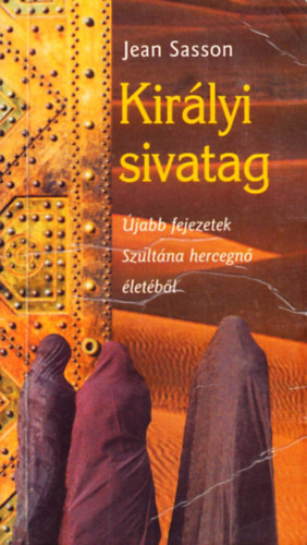 Jean Sasson - Kir�lyi sivatag