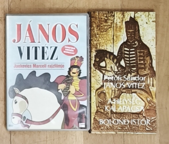 Petőfi Sándor - János vitéz-A helység kalapácsa-Bolond Istók + ajándék DVD: János vitéz (Jankovics Marcell rajzfilmje)