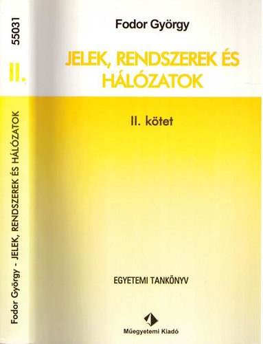 Fodor Gyrgy - Jelek, rendszerek s hlzatok II.ktet  Egyetemi tanknyv