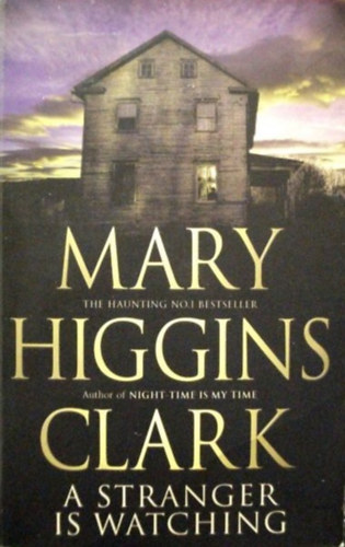 Mary Higgins Clark - A Stranger is Watching