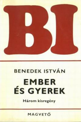Benedek Istvn - Ember s gyerek (Benedek Istvn munki)