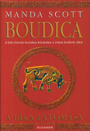 Manda Scott - Boudica - A bika ltomsa