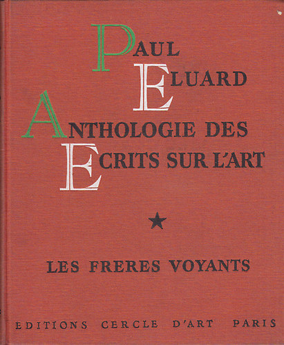 Paul luard - Anthologie des crits sur l'art 1-2 - Les Frres voyants