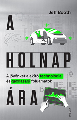 Jeff Booth - A holnap ra