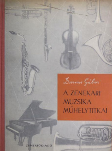 Darvas Gábor - A zenekari muzsika műhelytitkai