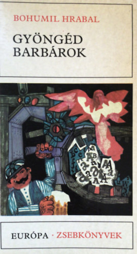 Bohumil Hrabal - Gy�ng�d barb�rok