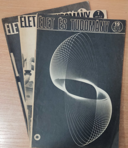 Feny� B�la  (Szerk.) - �let �s Tudom�ny 1975-es �vfolyam XXX. 3 db. sz�rv�nysz�m (5, 7, 19. sz�m)