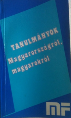 Berend T. Iván - Tanulmányok Magyarországról, magyarokról (A modern magyar gazdaság fejlődés