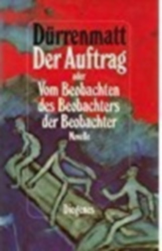 Friedrich Dürrenmatt - Der Auftrag