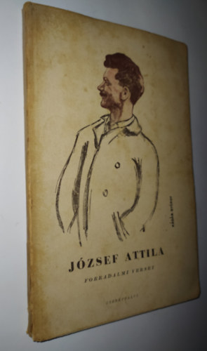 József Attila - József Attila forradalmi versei