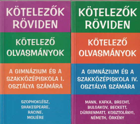 D�vid Katalin Zsuzsanna - 2 db k�telez�k r�viden: A gimn�zium �s a szakk�z�piskola I. � �s IV. oszt�lya sz�m�ra