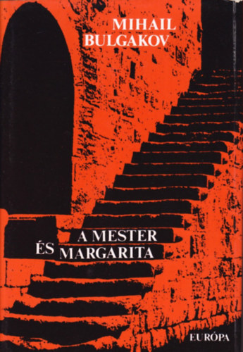 Mihail Bulgakov - A Mester s Margarita