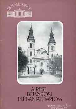 Ger Lszl - A pesti Belvrosi Plbniatemplom (memlkeink)