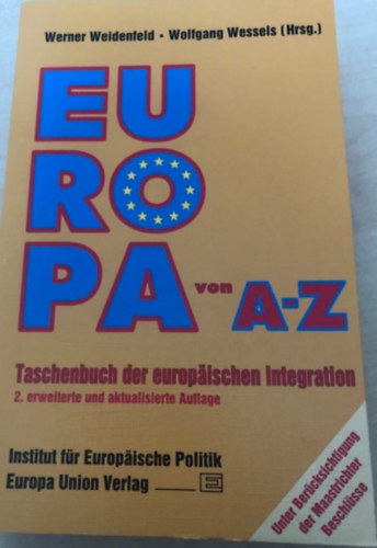 Werner Weidenfeld; Wolfgang Wessels - Europa von A-Z