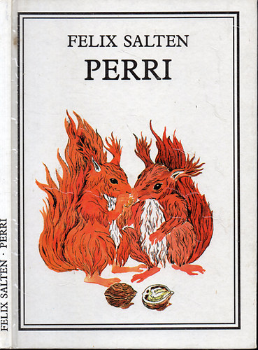 Felix Salten - Perri - Egy mókus regénye