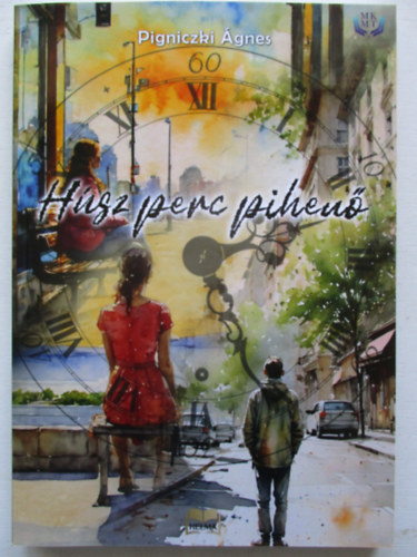 Pigniczki �gnes - H�sz perc pihen� - h�tk�znapi t�rt�neteim