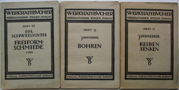 PH. Schweissgvth J.Dinnebier - 3 db német nyelvű műszaki könyv (Freifromschmiede, Bohren, Reiben und senken)