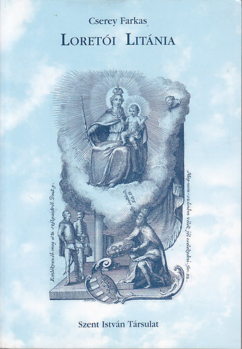 Cserey Farkas - Loretói litánia
