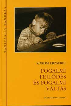 Korom Erzs�bet - FOGALMI FEJL�D�S �S FOGALMI V�LT�S
