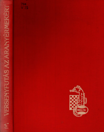 Bilek Istv�n - Versenyfut�s az arany�rmek�rt (M�ltai Sakkolimpia 1980)