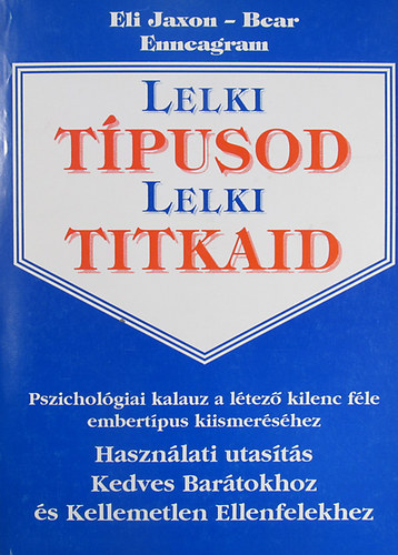 Eli Jaxon-Bear - Lelki T�pusod - Lelki Titkaid (Enneagram - az �nismeret szolg�lat�ban)