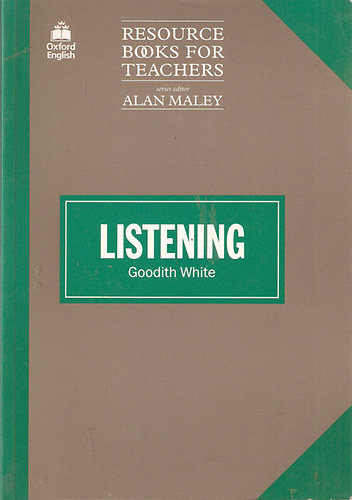Alan Maley Goodith White - Listening (Oxford Resource Books for Teachers)