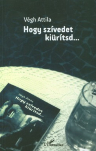 V�gh Attila - Hogy sz�vedet ki�r�tsd