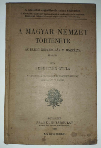Dr. Sebestyén Gyula - A magyar nemzet története-Az elemi népiskolák V. osztálya számára