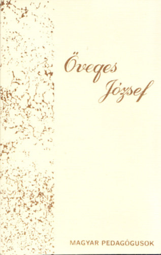 Kovcs Mihly - veges Jzsef (Magyar Pedaggusok)