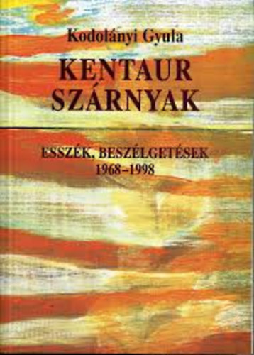 Kodolnyi Gyula - Kentaur szrnyak