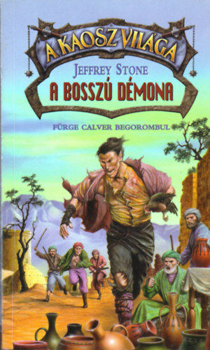 Jeffrey Stone - A k�osz vil�ga: A bossz� d�mona