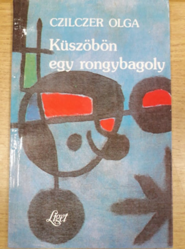 Czilczer Olga - K�sz�b�n egy rongybagoly