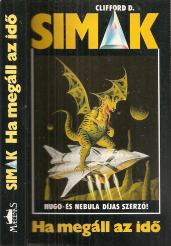 Clifford D. Simak - Ha megáll az idő - Time is the simplest thing