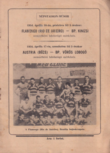 FC Flamengo-BP. Kinizsi nemzetkzi labdarg mrkzs 1954 prilis 17. -n ( Npstadion-msor )